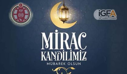 Miraç Kandilimiz mübarek olsun