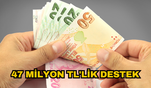 Çiftçilere müjde! 47 Milyon TL'lik destek...