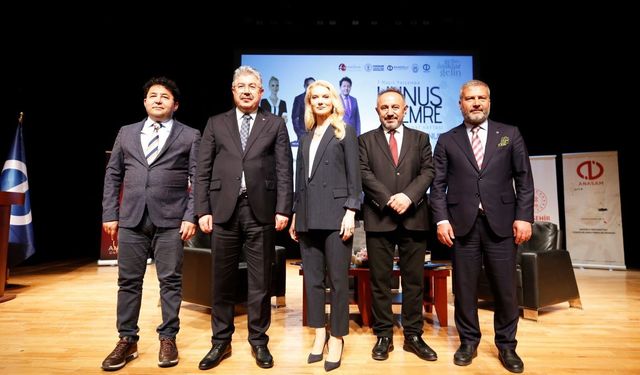 Yunus Emre'nin evrensel mesajları konuşuldu
