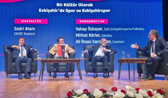Eskişehirspor kültürü konuşuldu
