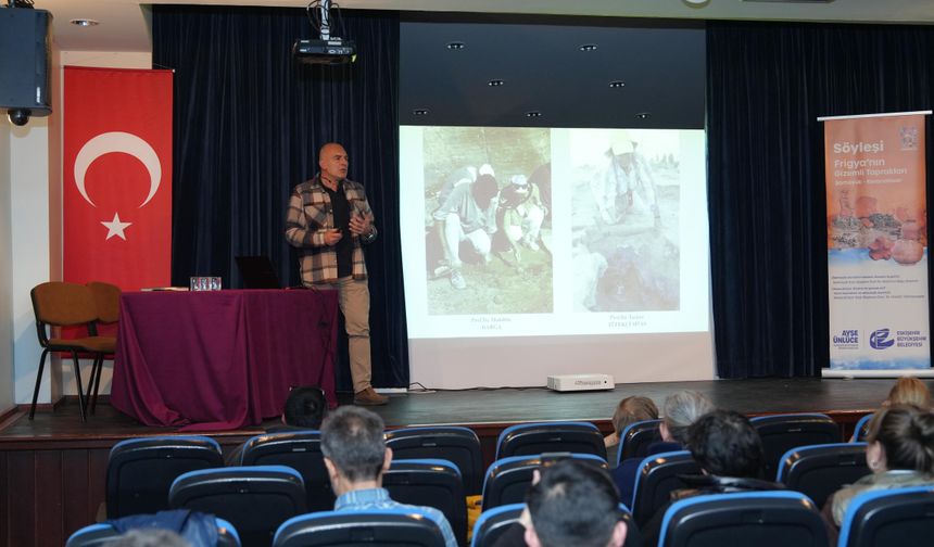 Frigya’nın sırları Eskişehir’de anlatılıyor
