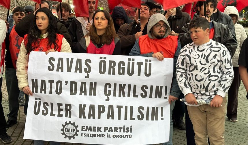 Emek Partisi'nden NATO tepkisi!