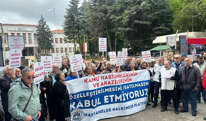 Eskişehir'de sağlık alanlarının özelleştirmesine tepki!
