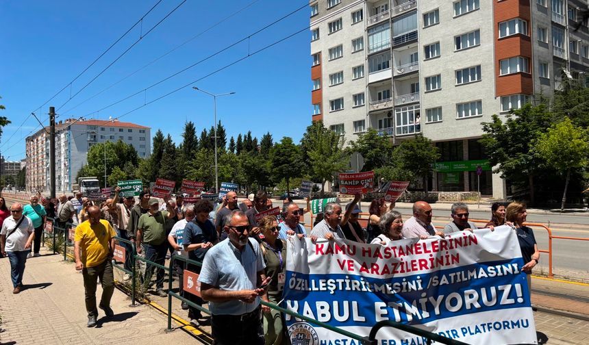 Kamu malı satılamaz: Hastaneler için yürüdüler!