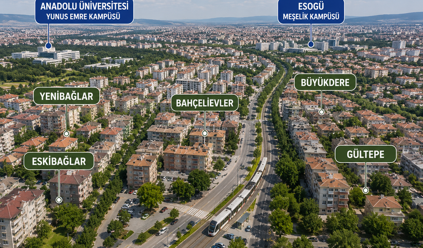 Eskişehir’e gelecek öğrenciler dikkat: Bu mahalleler öne çıkıyor