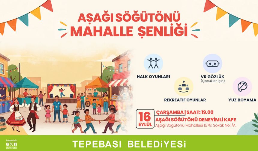 Aşağı Söğütönü’nde renkli şenlik 16 Eylül’de