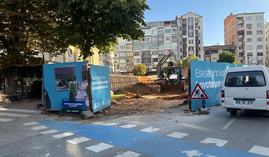 Eskişehir'in göbeğinde değişim devam ediyor